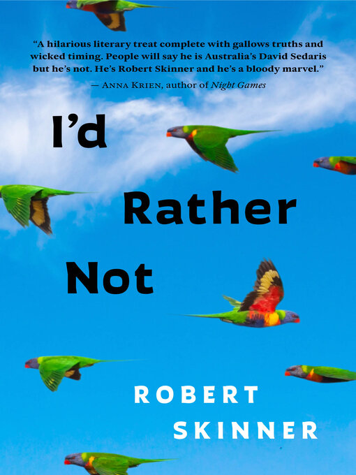 Title details for I'd Rather Not by Robert Skinner - Available